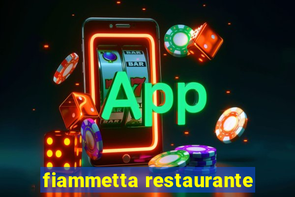 fiammetta restaurante